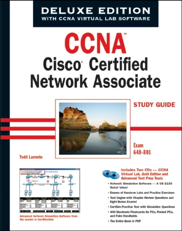 Ccnatm: Cisco® Ceritifed Network Associate Study Guide (Exam 640–801) (Ccna: Cisco Certified Network Associate Study Guide, Deluxe Edition: Cisco Certified Network Associate (640-801))