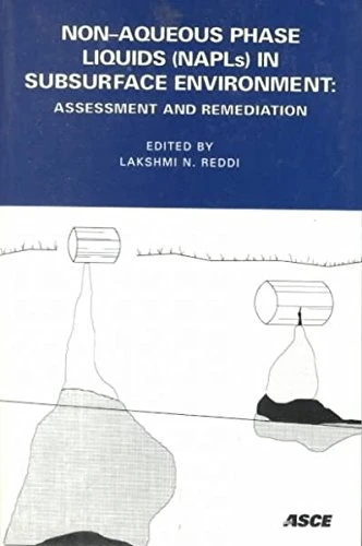 Non-aqueous Phase Liquids in Subsurface Environment: Assessment and Remediation - Proceedings of the Specialty Conference Held in Conjunction with the ... Washington, D.C, November 10-14, 1996