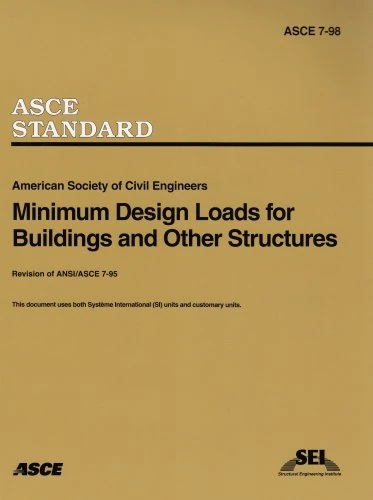 Minimum Design Loads for Buildings and Other Structures, ASCE 7-98