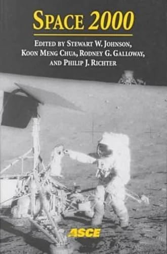 Space 2000: Proceedings of the Seventh International Conference and Exposition on Engineering, Construction and Exposition on Engineering, Operations, ... New Mexio, February 27-March 2, 2000