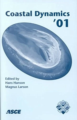 Coastal Dynamics 2001: Proceedings of the Forth Conference on Coastal Dynamics Held June 11-15, 2001 in Lund, Sweden