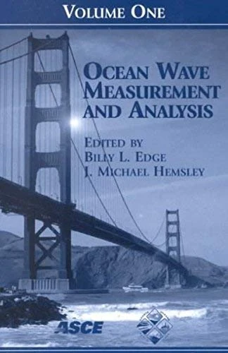 Ocean Wave Measurement and Analysis: Proceedings of the WAVES 2001 - The Fourth International Symposium Held in San Francisco, California on September 2-6, 2001