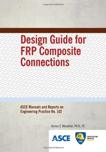Design Guide for FRP Composite Connections 102 - ASCE Manual - Image 1