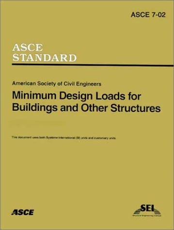 Minimum Design Loads for Buildings and Other Structures, SEI/ASCE 7-02