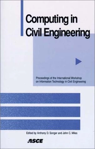 Computing in Civil Engineering: Proceedings of the International Workshop on Information Technology in Civil Engineering, a Specialty Workshop of the ... Held November 3-7, 2002, in Washington, DC
