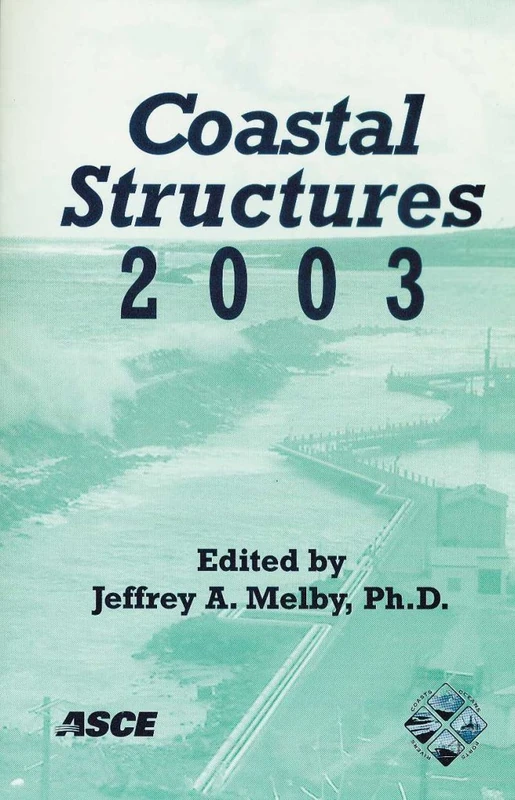 Coastal Structures 2003: Proceedings of the Coastal Structures 2003 Conference Held in Portland, Oregon, August 26-30, 2003