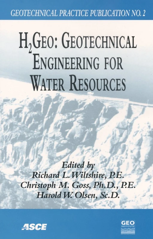 H2GEO: Geotechnical Engineering for Water Resources - Proceedings of the Biennial Denver Geotechnical Symposium, Held in Denver, Colorado, October 22, 2004 (Geotechnical Practice Publication)
