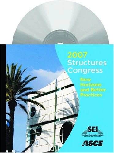 Structures Congress 2007: New Horizons And Better Practices (40810)