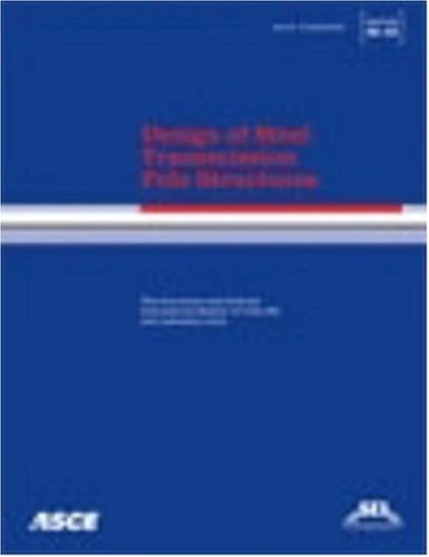 Design of Steel Transmission Pole Structures (Asce/sei)