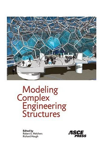 Modeling Complex Engineering Structures - ASCE Engineering Book