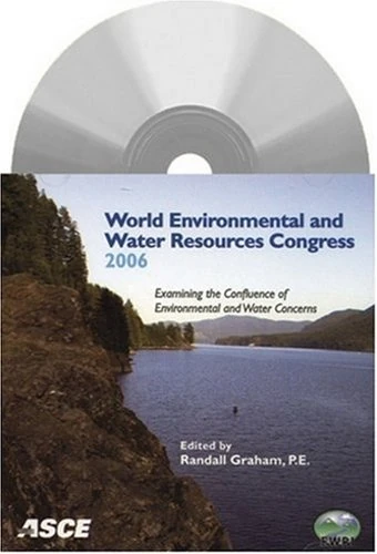 World Environmental And Water Resources Congress 2006: Examining The Confluence Of Environmental And Water Concerns - Cd-Rom (40856)
