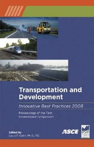 ASCE Transportation and Development Innovation Best Practices 2008