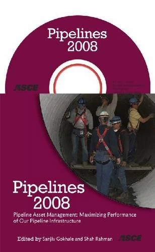 Pipelines 2008 (40994): Pipeline Asset Management - Maximizing Performance of Our Pipeline Infrastructure