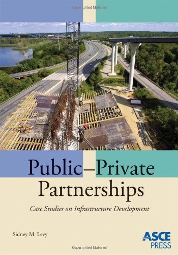 Public-private Partnerships: Case Studies on Infrastructure Development