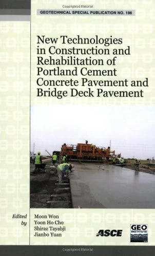 New Technologies in Construction and Rehabilitation of Portland Cement Concrete Pavement and Bridge Deck Pavement (Geotechnical Special Publications)