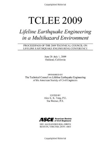 TCLEE 2009: Lifeline Earthquake Engineering in a Multihazard Environment