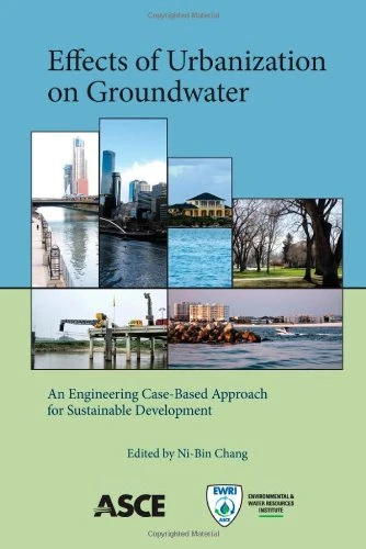 The Effects of Urbanization on Groundwater: An Engineering Case-Based Approach for Sustainable Development