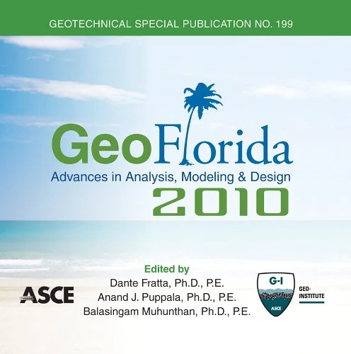 GeoFlorida 2010: Advances in Analysis, Modeling and Design (Geotechnical Special Publication)