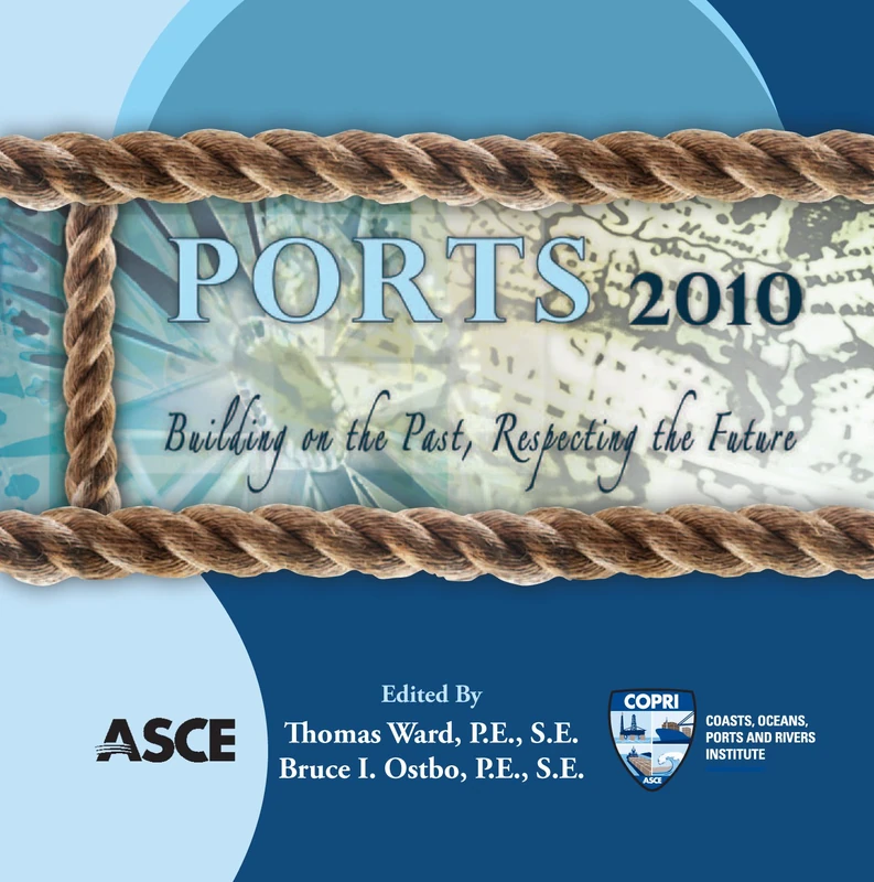 Ports 2010: Building on the Past, Respecting the Future