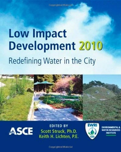 Low Impact Development 2010: Redefining Water in the City