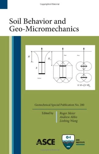 Soil Behavior And Geo-Micromechanics: Proceedings of Sessions of Geoshanghai 2010 June 3-5, 2010 Shanghai, China (Geotechnical Special Publication)
