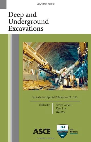 Deep and Underground Excavations (Gsp 206) (Geotechnical Special Publication)