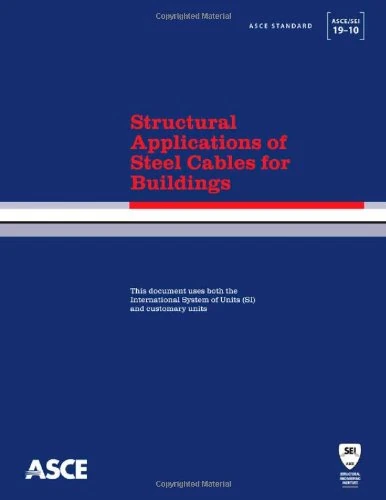 Structural Applications of Steel Cables for Buildings (Asce Standard)