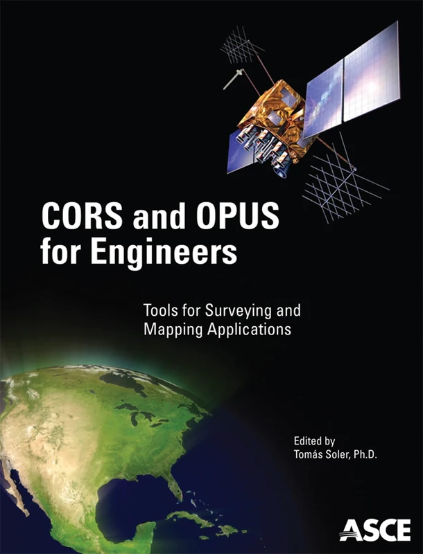 Cors and Opus for Engineers: Tools for Surveying and Mapping