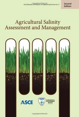 Agricultural Salinity Assessment and Management (ASCE Manual and Reports on Engineering Practice)