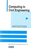 Computing in Civil Engineering: Proceedings of the 2011 ASCE International Workshop on Computing in Civil Engineering : June 19-22, 2011, Miami, Florida