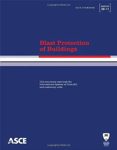 ASCE/SEI 59-11 Blast Protection of Buildings Standard