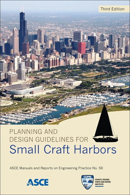 Planning and Design Guidelines for Small Craft Harbors (Manual of Practice) (ASCE Manuals and Reports on Engineering Practice (MOPs))