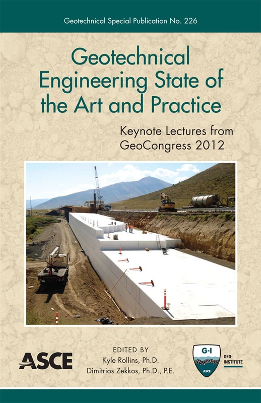 ASCE Geotechnical Engineering State of the Art and Practice