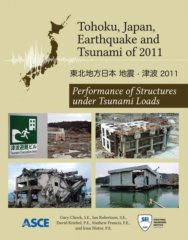 ASCE Tohoku Japan Earthquake and Tsunami - Structural Performance