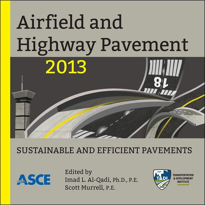 Airfield and Highway Pavement 2013: Sustainable and Efficient Pavements