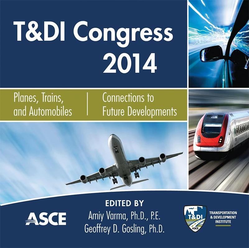 T & DI Congress 2014: Planes, Trains, and Automobiles