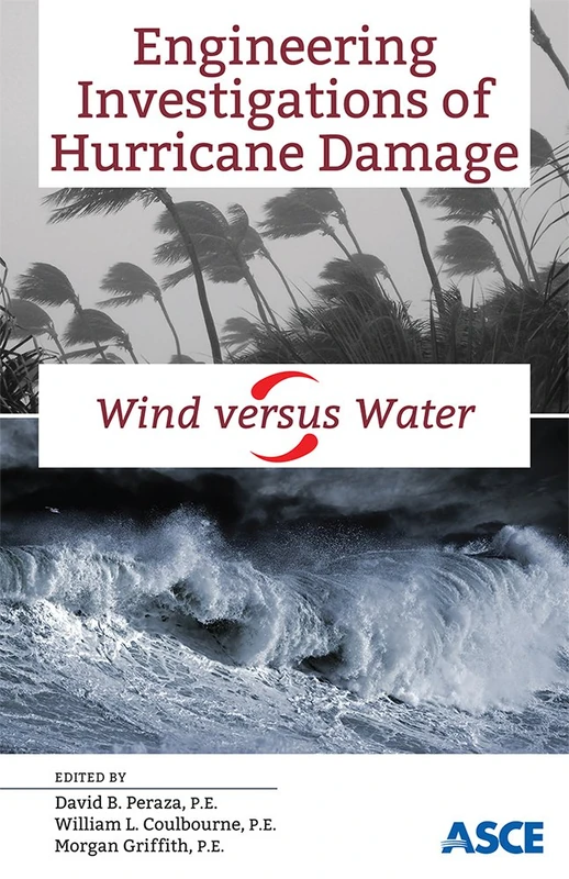 Engineering Investigations of Hurricane Damage: Wind versus Water