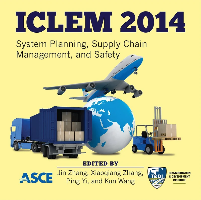 ICLEM 2014: System Planning, Supply chain Management, and Safety