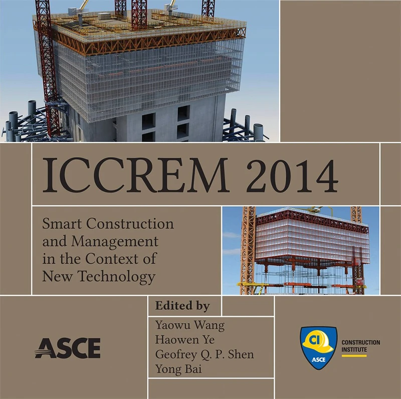 ICCREM 2014: Smart Construction and Management in the Context of New Technology