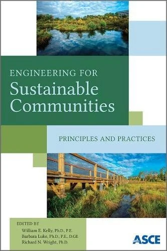 Engineering for Sustainable Communities: Principles and Practices