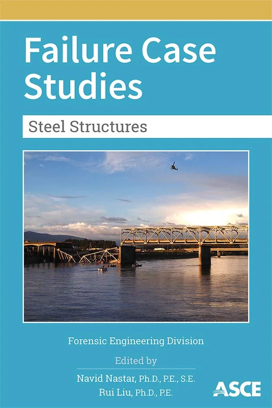 Failure Case Studies: Steel Structures (Forensic Engineering Division)