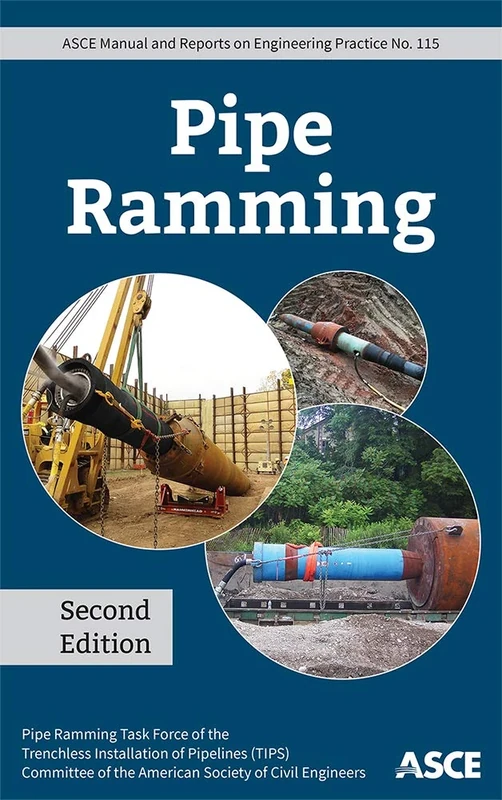 Pipe Ramming: 115 (ASCE Manuals and Reports on Engineering Practice (MOPs))