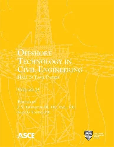 Offshore Technology in Civil Engineering: Hall of Fame Papers