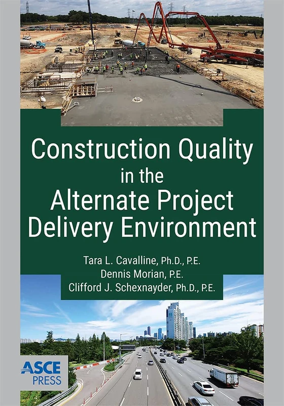 Construction Quality in the Alternate Project Delivery Environment (Asce Press)