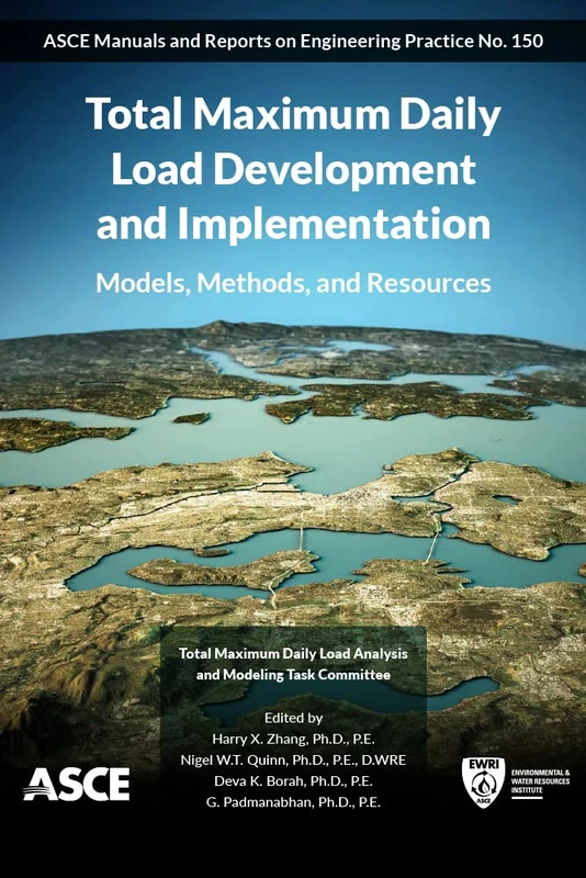 Total Maximum Daily Load Development and Implementation: Models, Methods, and Resources (ASCE Manuals and Reports on Engineering Practice (MOPs))