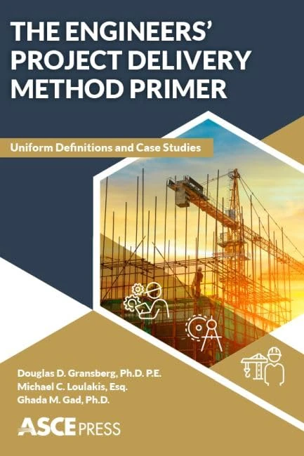 ASCE Project Delivery Method Primer - Uniform Definitions
