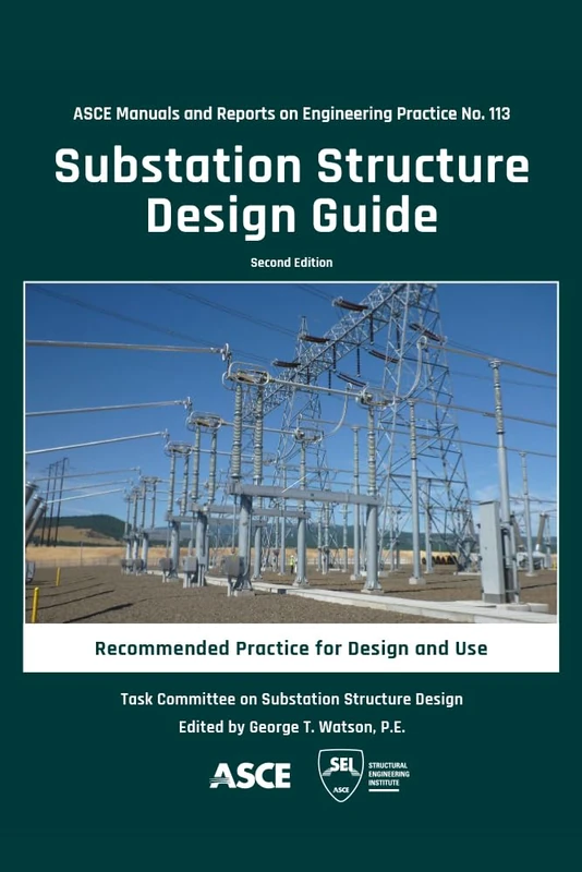 ASCE Substation Structure Design Guide - MOP 113 Second Edition - Image 1