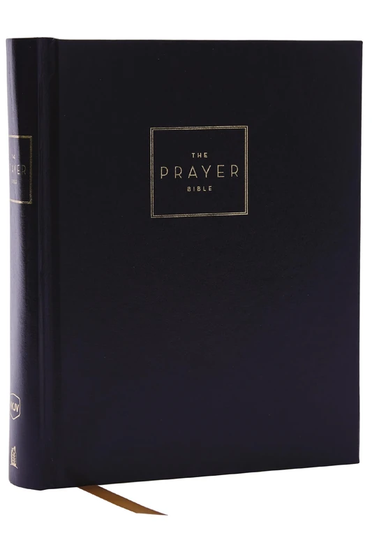 The Prayer Bible: Pray God’s Word Cover to Cover (NKJV, Hardcover, Red Letter, Comfort Print): New King James, Version, Hardcover, The Prayer Bible, Words of Christ in Red, Comfort Print