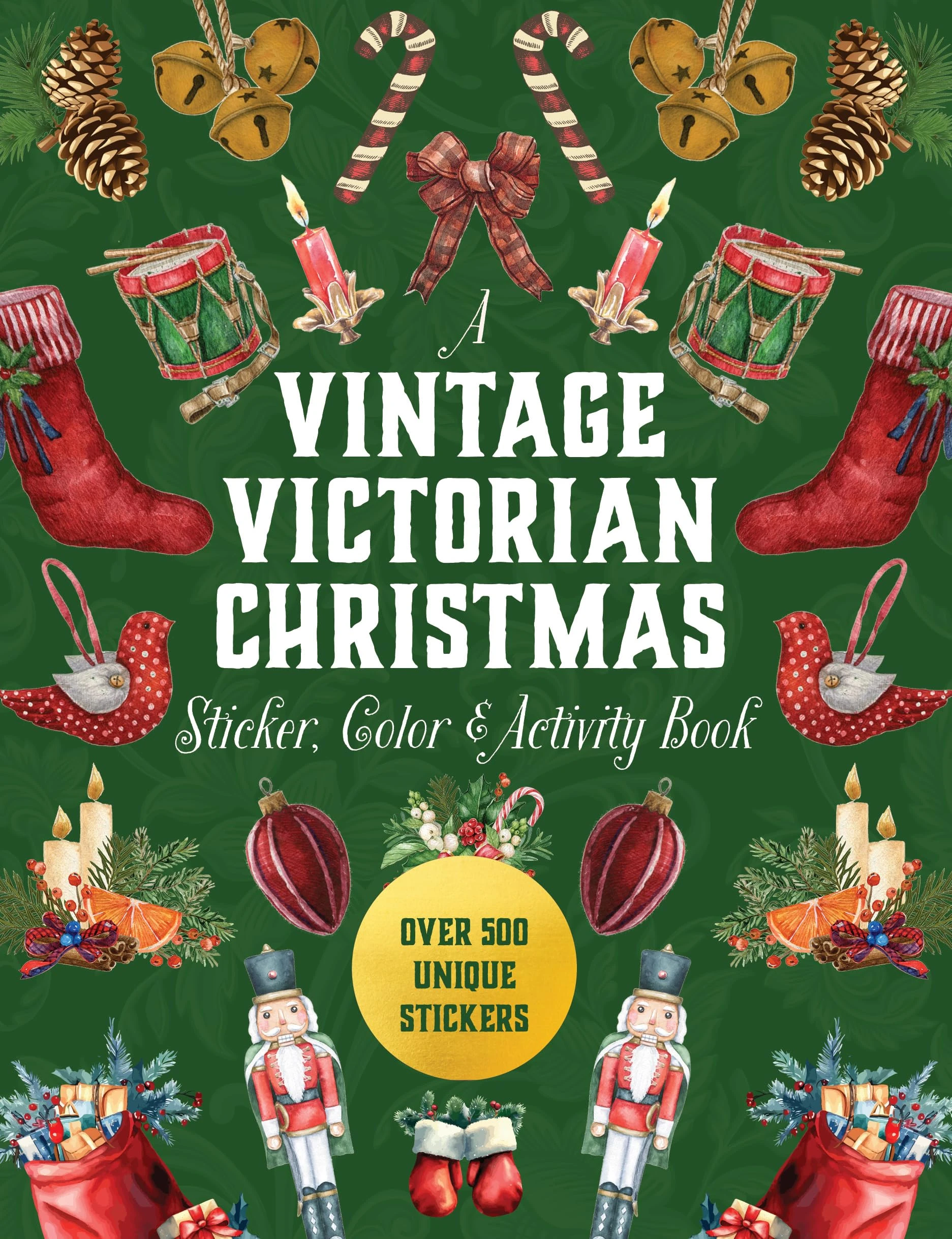 A Vintage Victorian Christmas Sticker, Color & Activity Book: Over 500 Unique Stickers (Sticker Activity Deluxe Editions)