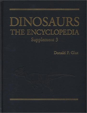 Dinosaurs:the Encyclopedia S/Ment 3: The Encyclopedia, Supplement 3